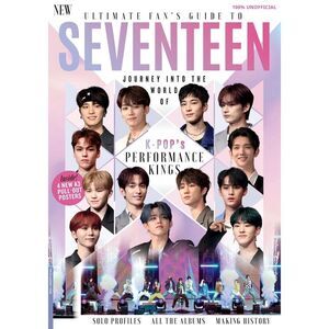 Ultimate Fan's Guide to Seventeen -- Future Publishing